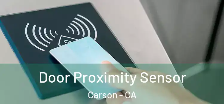  Door Proximity Sensor Carson - CA